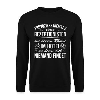 Provoziere Niemals Rezeptionisten - Unisex Pullover - Schwarz - Vorne - Alina (178cm) & Michal (187cm)