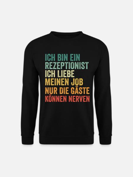 Ich Bin Ein Rezeptionist - Unisex Pullover - Schwarz