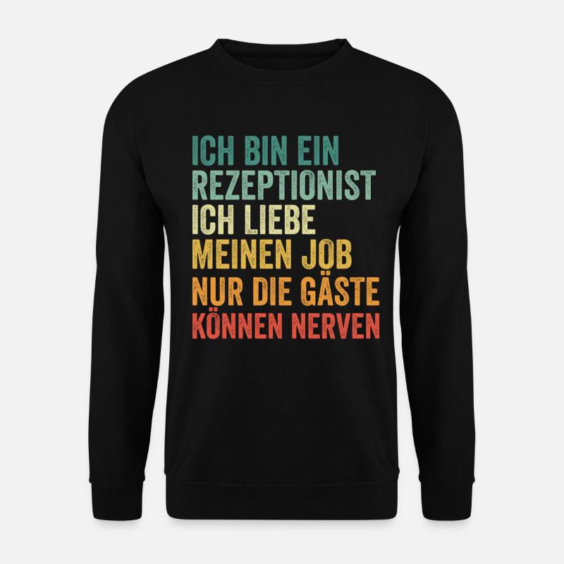 Ich Bin Ein Rezeptionist - Unisex Pullover - Schwarz
