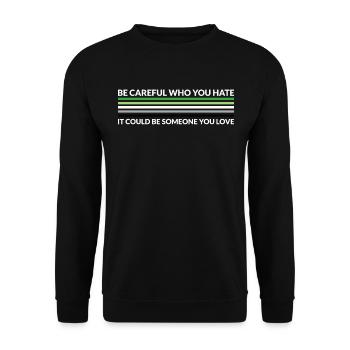Vorsicht Wer Hasst - LGBTQ Aromantic - Unisex Pullover - Schwarz - Vorne - Alina (178cm) & Michal (187cm)