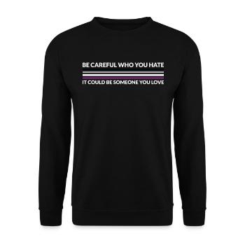 Attention Qui déteste - LGBTQ Asexuel - Sweat-shirt Unisexe - noir - Devant - Alina (178cm) & Michal (187cm)