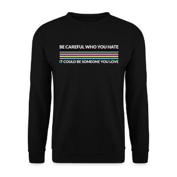 Attention, qui déteste - LGBTQ Polygenre - Sweat-shirt Unisexe - noir - Devant - Alina (178cm) & Michal (187cm)