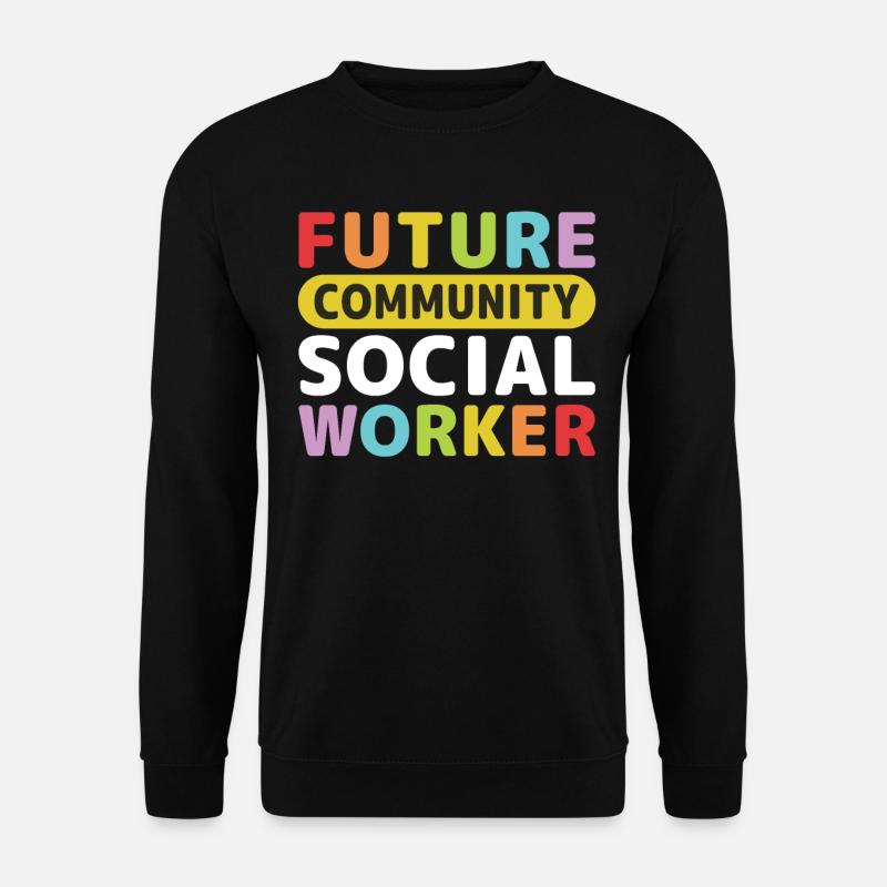 Future Community Social Worker - Unisex Pullover - Schwarz