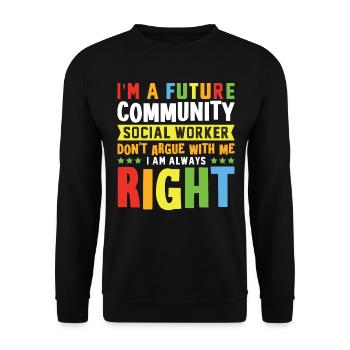 Je suis une future travailleuse sociale communautaire - Sweat-shirt Unisexe - noir - Devant - Alina (178cm) & Michal (187cm)