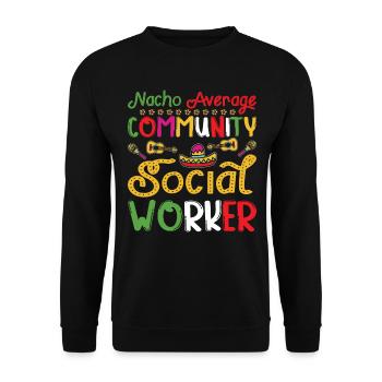Nacho Average Community Social Worker - Unisex Pullover - Schwarz - Vorne - Alina (178cm) & Michal (187cm)