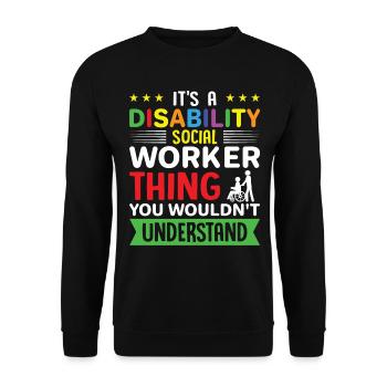 It Is A Disability Social Worker Thing - Unisex Sweatshirt - black - Front - Alina (178cm) & Michal (187cm)