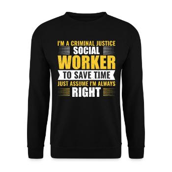I AAm A Criminal Justice Social Worker - Unisex Pullover - Schwarz - Vorne - Alina (178cm) & Michal (187cm)