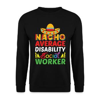 Nacho Average Disability Social Worker - Unisex Pullover - Schwarz - Vorne - Alina (178cm) & Michal (187cm)