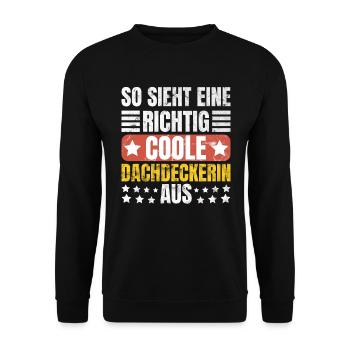 So Sieht Eine Richtig Coole Dachdeckerin - Unisex Pullover - Schwarz - Vorne - Alina (178cm) & Michal (187cm)