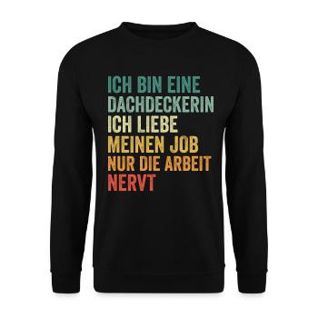Ich Bin Eine Dachdeckerin - Unisex Pullover - Schwarz - Vorne - Alina (178cm) & Michal (187cm)