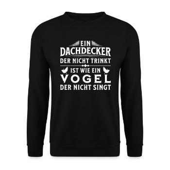 Ein Dachdecker Der Nicht Trinkt - Unisex Pullover - Schwarz - Vorne - Alina (178cm) & Michal (187cm)