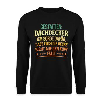 Gestatten: Dachdecker Ich Sorge Dafür - Unisex Pullover - Schwarz - Vorne - Alina (178cm) & Michal (187cm)
