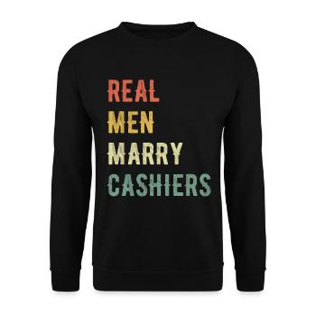 Real Men Marry Cashiers - Unisex Sweatshirt - black - Front - Alina (178cm) & Michal (187cm)