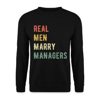 Real Men Marry Managers - Unisex Sweatshirt - black - Front - Alina (178cm) & Michal (187cm)