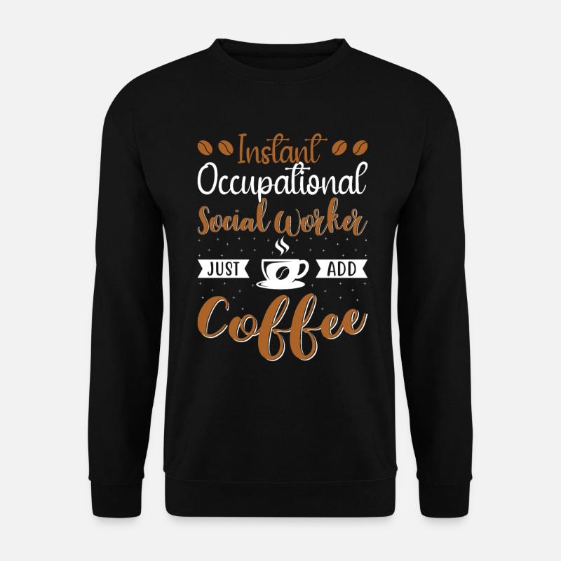 Instant Occupational Social Worker - Unisex Pullover - Schwarz