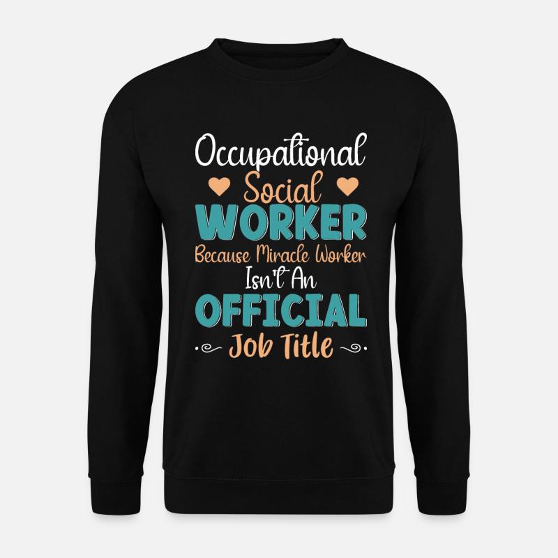 Occupational Social Worker - Unisex Pullover - Schwarz