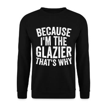 Handwerk - Weil Ich Der Glaser Bin - Unisex Pullover - Schwarz - Vorne - Alina (178cm) & Michal (187cm)