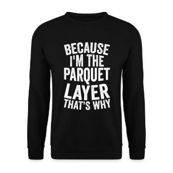 Craft - Because I am the parquet layer - Unisex Sweatshirt - black - Front - Alina (178cm) & Michal (187cm)