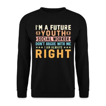 I Am A Future Youth Social Worker - Unisex Pullover - Schwarz - Vorne - Alina (178cm) & Michal (187cm)