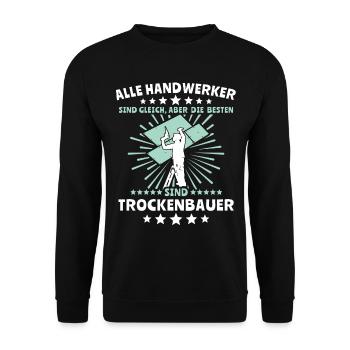 Trockenbauer Trockenbau Trockenbaumonteur - Unisex Pullover - Schwarz - Vorne - Alina (178cm) & Michal (187cm)