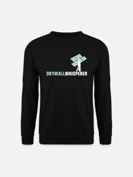 Drywall drywall fitter drywall - Unisex Sweatshirt - black