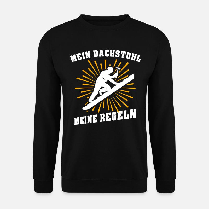 Dachdecker Dachdecken Dach Decken - Unisex Pullover - Schwarz