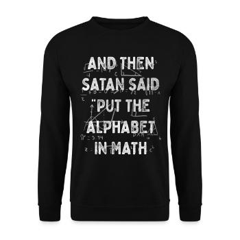Math Jokes Mathmatician Teacher Math Mathematics - Unisex Sweatshirt - black - Front - Alina (178cm) & Michal (187cm)
