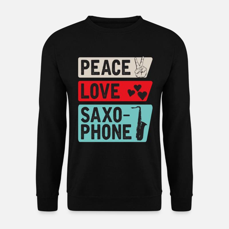 Peace Love Saxophone Musical Instrument - Unisex Pullover - Schwarz