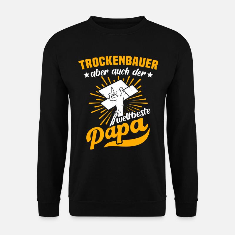 Trockenbauer Trockenbau Trockenbaumonteur - Unisex Pullover - Schwarz