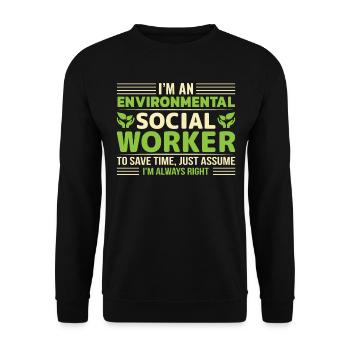Environmental Social Worker Job Environmentalist - Unisex Sweatshirt - black - Front - Alina (178cm) & Michal (187cm)