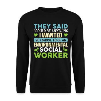 Environmental Social Worker Job Environmentalist - Unisex Sweatshirt - black - Front - Alina (178cm) & Michal (187cm)