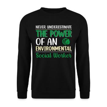 Environmental Social Worker Job Environmentalist - Unisex Sweatshirt - black - Front - Alina (178cm) & Michal (187cm)