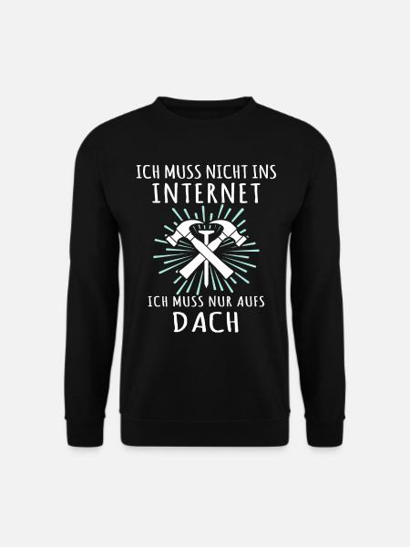 Dachdecker Sprüche Dachdecken - Unisex Pullover - Schwarz