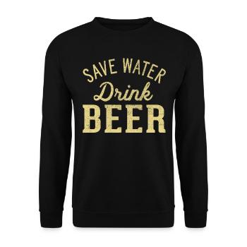 Spare Wasser! Trink Bier - Unisex Pullover - Schwarz - Vorne - Alina (178cm) & Michal (187cm)