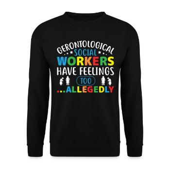 Gerontological Social Workers Have Feelings Too - Unisex Pullover - Schwarz - Vorne - Alina (178cm) & Michal (187cm)