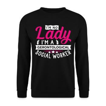 I'm No Lady I'm A Gerontological Social Worker - Unisex Sweatshirt - black - Front - Alina (178cm) & Michal (187cm)