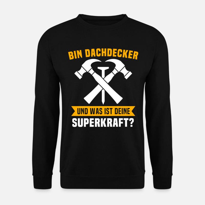 Dachdecker Beruf Dachdecken - Unisex Pullover - Schwarz