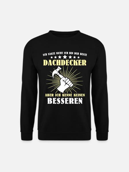 Dachdecker Beruf Dachdecken - Unisex Pullover - Schwarz