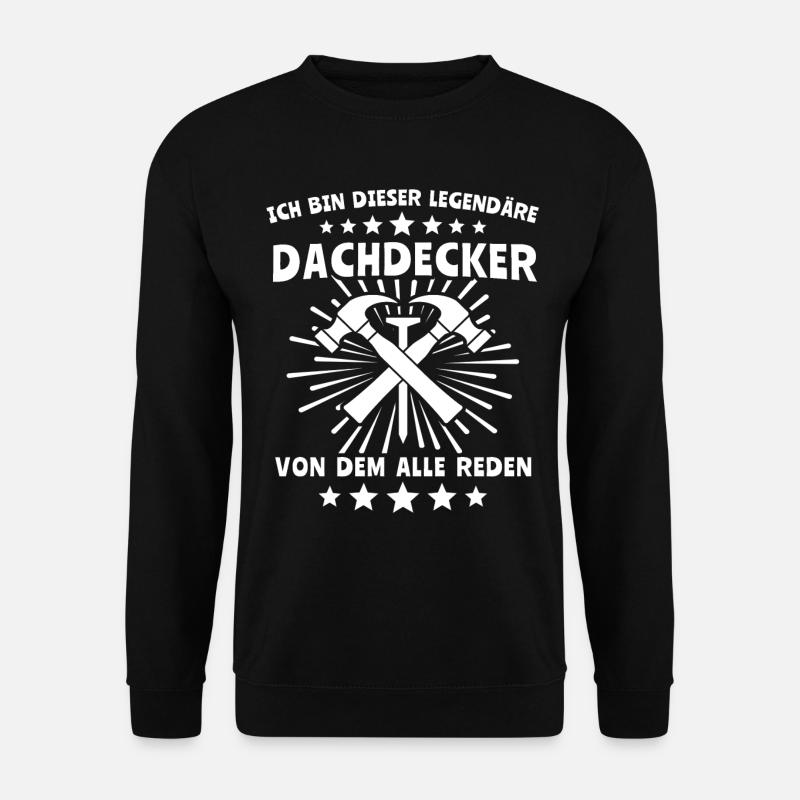 Dachdecker Dachdecken - Unisex Pullover - Schwarz