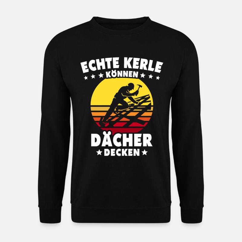 Dachdecker Dachspengler Dachklempner - Unisex Pullover - Schwarz