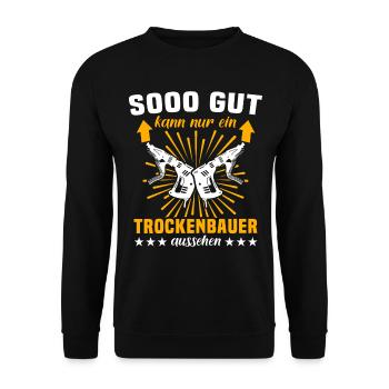 Trockenbauer Sprüche Trockenbau - Unisex Pullover - Schwarz - Vorne - Alina (178cm) & Michal (187cm)