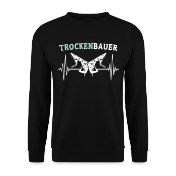 Trockenbauer Trockenbaumonteur Trockenbau - Unisex Pullover - Schwarz - Vorne - Alina (178cm) & Michal (187cm)