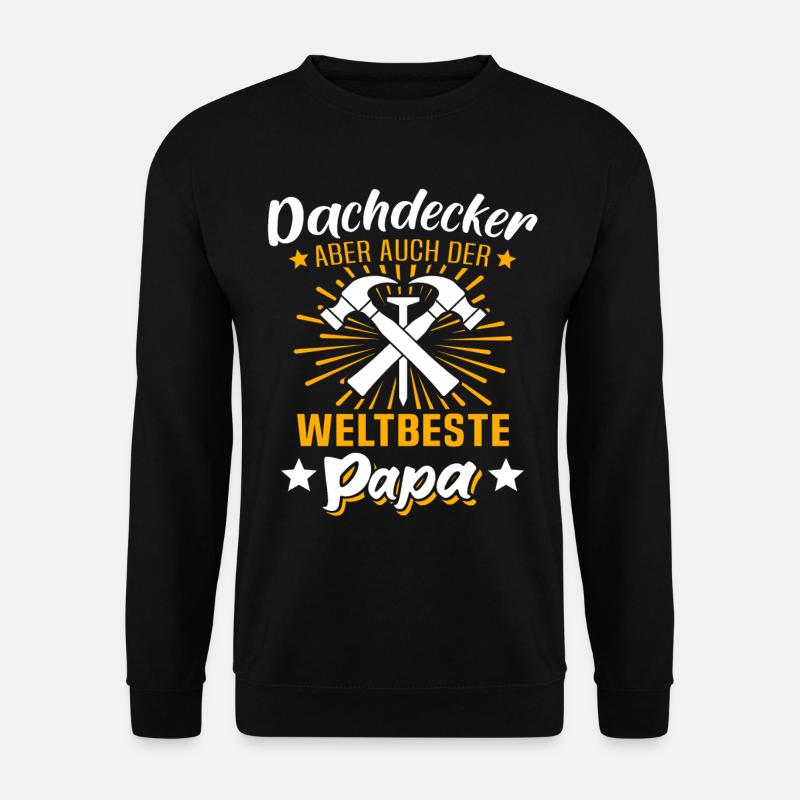 Dachdecker Papa Dachdecken Papas - Unisex Pullover - Schwarz
