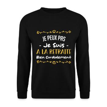 Je peux pas je suis a la retrait bien cordialement - Sweat-shirt Unisexe - noir - Devant - Alina (178cm) & Michal (187cm)