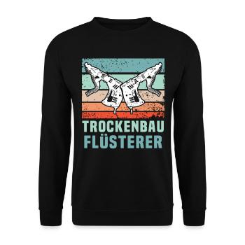Trockenbauer Trockenbaumonteur Trockenbau - Unisex Pullover - Schwarz - Vorne - Alina (178cm) & Michal (187cm)