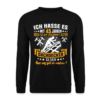 Dachdecker 45. Geburtstag 45 Jahre Dachdecken - Unisex Pullover - Schwarz - Vorne - Alina (178cm) & Michal (187cm)