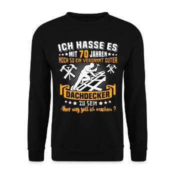 Dachdecker 70. Geburtstag 70 Jahre Dachdecken - Unisex Pullover - Schwarz - Vorne - Alina (178cm) & Michal (187cm)