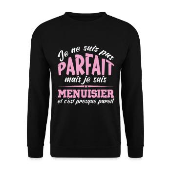 Je ne suis pas parfait mais je suis Menuisier - Sweat-shirt Unisexe - noir - Devant - Alina (178cm) & Michal (187cm)