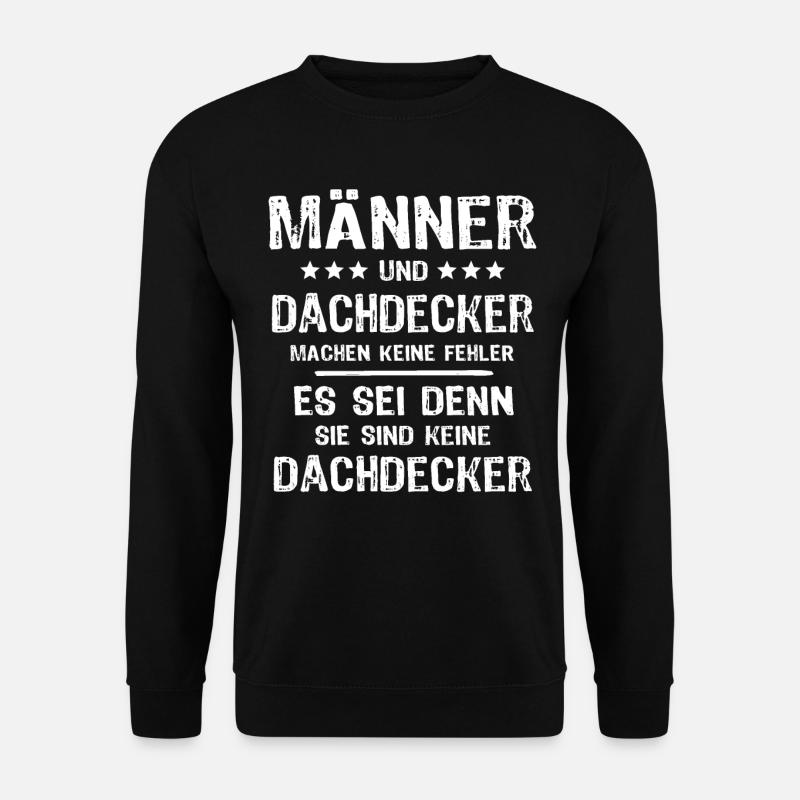 Dachdecker Männer Dachdecken Mann - Unisex Pullover - Schwarz