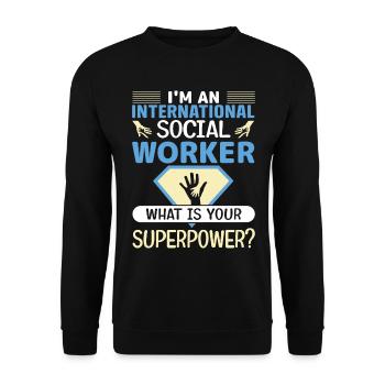 I'm An International Social Worker Job Profession - Unisex Sweatshirt - black - Front - Alina (178cm) & Michal (187cm)